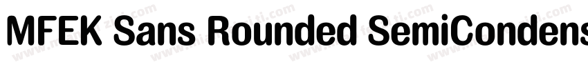 MFEK Sans Rounded SemiCondensed Sem字体转换